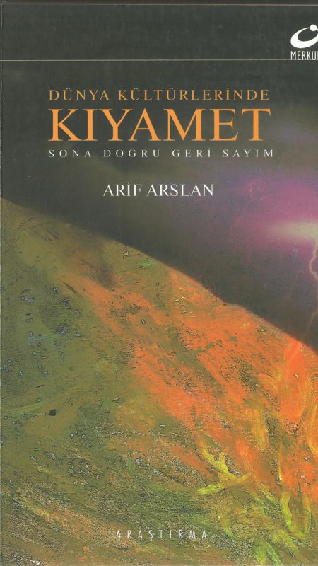 https://www.arifarslan.com.tr/wp-content/uploads/2021/04/arif-arslan-dunya-kulturlerinde-kiyamet-2005-450x800.jpg